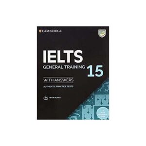 دانلود کتاب Cambridge IELTS 15 General Training جنرال (کمبریج آیلتس)